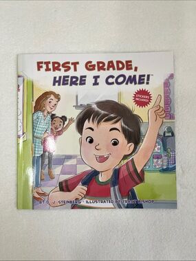 "First Grade, Here I Come!" Children's Book By D.J. Steinburg